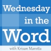 Wednesday in the Word with Krisan Marotta podcast logo